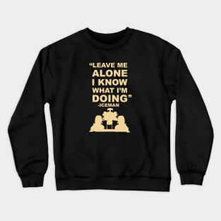 Kimi Raikkonen Leave Me Alone Crewneck Sweatshirt